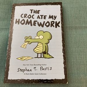 The Croc Ate My Homework by Stephan T. Pastis